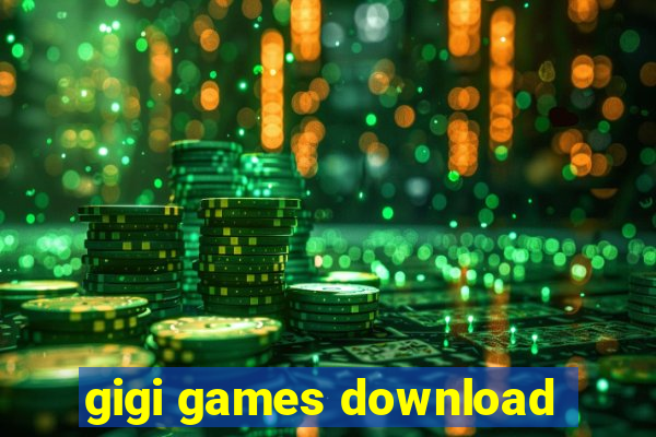 gigi games download